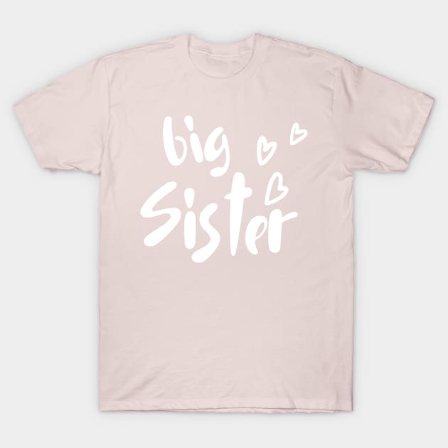 New Big Sister Babay announcement T-Shirt by itsnassalia